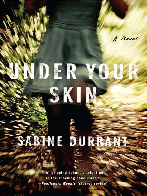 Title details for Under Your Skin by Sabine Durrant - Wait list